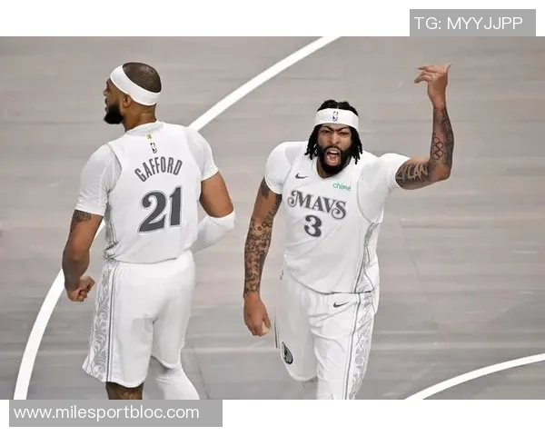 浓眉加盟独行侠首季表现惊艳16场达成300分150篮板成就创队史新纪录