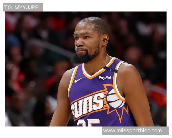 杜兰特本赛季表现亮眼圆梦180俱乐部场均252分命中率超高